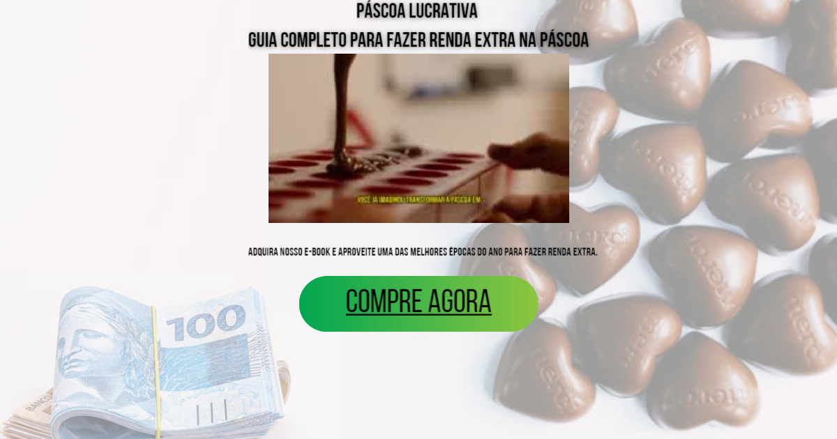 Páscoa Lucrativa - Guia completo para fazer renda extra na Páscoa